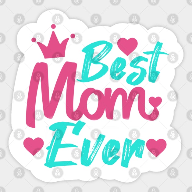 Best mom ever Sticker by Yonfline